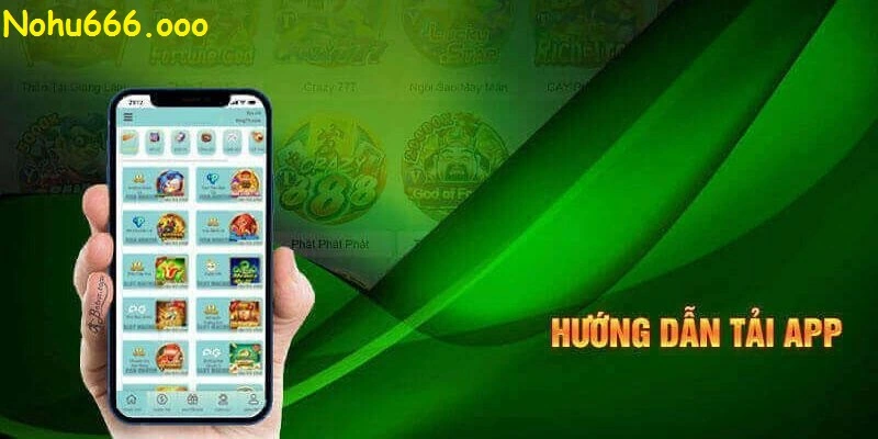 Lý do bạn nên tải app Nohu666